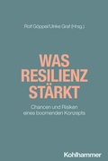 Cover: Was Resilienz st&auml;rkt - Kohlhammer
