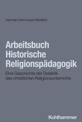 Cover: Arbeitsbuch Historische Religionsp&auml;dagogik - Kohlhammer