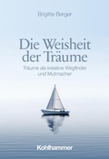 Cover: Die Weisheit der Tr&auml;ume - Kohlhammer