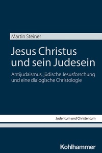 Abbildung von: Jesus Christus und sein Judesein - Kohlhammer