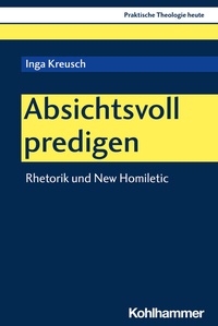 Abbildung von: Absichtsvoll predigen - Kohlhammer