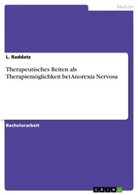 Abbildung von: Therapeutisches Reiten als Therapiemöglichkeit bei Anorexia Nervosa - GRIN Verlag