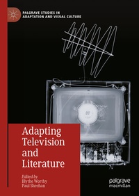 Abbildung von: Adapting Television and Literature - Palgrave Macmillan