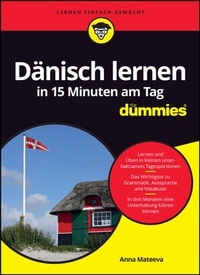 Abbildung von: Dänisch lernen in 15 Minuten am Tag für Dummies - Wiley-VCH