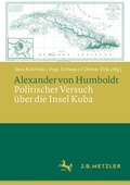 Cover: Alexander von Humboldt: Politischer Versuch &uuml;ber die Insel Kuba - J.B. Metzler