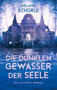 Abbildung von: Die dunklen Gewässer der Seele - BoD - Books on Demand