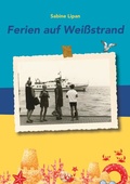 Cover: Ferien auf Wei&szlig;strand - BoD - Books on Demand