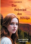 Cover: Der Schmied des K&ouml;nigs - Books on Demand