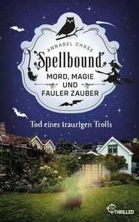 Abbildung von: Spellbound - Tod eines traurigen Trolls - beTHRILLED