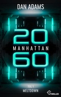Cover: Manhattan 2060 - Meltdown - beTHRILLED
