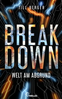 Abbildung von: Breakdown - Welt am Abgrund - beTHRILLED