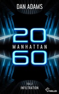 Cover: Manhattan 2060 - Infiltration - beTHRILLED