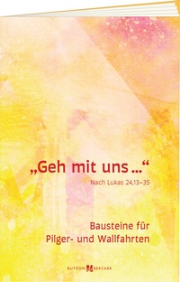 Abbildung von: Geh mit uns... - Butzon & Bercker