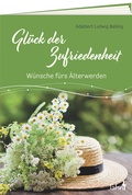 Cover: Gl&uuml;ck der Zufriedenheit - Lahn-Verlag