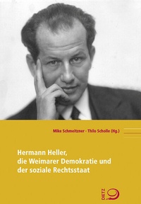 Abbildung von: Hermann Heller, die Weimarer Demokratie und der soziale Rechtsstaat - Dietz