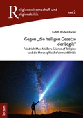 Cover: Gegen "die heiligen Gesetze der Logik" - Tectum Wissenschaftsverlag