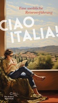 Cover: Ciao Italia! - AB - Die Andere Bibliothek