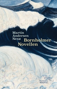 Abbildung von: Bornholmer Novellen - AB - Die Andere Bibliothek