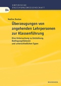 Cover: &Uuml;berzeugungen von angehenden Lehrpersonen zur Klassenf&uuml;hrung - Waxmann
