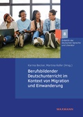 Cover: Berufsbildender Deutschunterricht im Kontext von Migration und Einwanderung - Waxmann