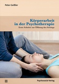 Cover: K&ouml;rperarbeit in der Psychotherapie - Psychosozial-Verlag
