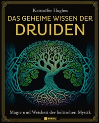 Abbildung von: Das geheime Wissen der Druiden - Nikol