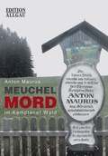 Cover: Meuchelmord im Kemptener Wald - Maximilian Dietrich Verlag