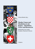 Cover: Musiker*innen und Musikleben in der Region - Identit&auml;ten, Tracer und Ressourcen - Uni-Press Graz
