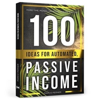 Abbildung von: 100 Ideas for Automated, Passive Income - PERNER VENTURES FZCO