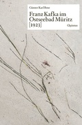 Cover: Franz Kafka im Ostseebad M&uuml;ritz [1923] - Quintus-Verlag