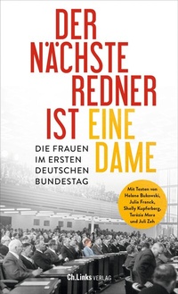 Abbildung von: Der nächste Redner ist eine Dame - Christoph Links Verlag
