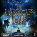 Cover: Die Gargoyles von Notre Dame 2 - Ronin-H&ouml;rverlag, ein Imprint von Omondi GmbH
