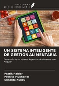 Cover: UN SISTEMA INTELIGENTE DE GESTI&Oacute;N ALIMENTARIA - Ediciones Nuestro Conocimiento