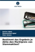 Cover: Bestimmt das Ergebnis je Aktie den Marktpreis von Stammaktien? - Verlag Unser Wissen