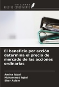 Cover: El beneficio por acci&oacute;n determina el precio de mercado de las acciones ordinarias - Ediciones Nuestro Conocimiento