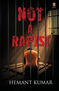Enlarge image Cover: Not A Rapist - Redgrab Books Pvt Ltd