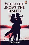 Cover: When life shows the reality - Redgrab Books Pvt Ltd