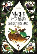 Cover: M&egrave;che et le monde secret des Hobs - Bayard Jeunesse