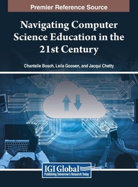 Enlarge image Cover: Navigating Computer Science Education in the 21st Century - IGI Global