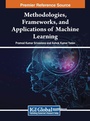Cover: Methodologies, Frameworks, and Applications of Machine Learning - IGI Global