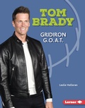 Cover: Tom Brady - Lerner Publications Co ,U.S.