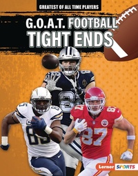 Abbildung von: G.O.A.T. Football Tight Ends - Lerner Publications Co ,U.S.
