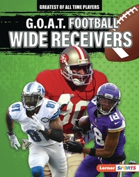 Abbildung von: G.O.A.T. Football Wide Receivers - Lerner Publications Co ,U.S.