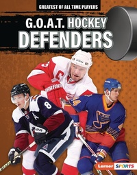 Abbildung von: G.O.A.T. Hockey Defenders - Lerner Publications Co ,U.S.