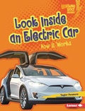 Cover: Look Inside an Electric Car - Lerner Publications Co ,U.S.