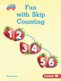 Cover: Fun with Skip Counting - Lerner Publications Co ,U.S.