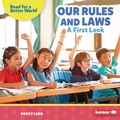 Cover: Our Rules and Laws - Lerner Publications Co ,U.S.