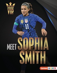 Abbildung von: Meet Sophia Smith - Lerner Publications Co ,U.S.