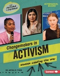 Cover: Changemakers in Activism - Lerner Publications Co ,U.S.