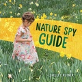Cover: Nature Spy Guide - The Millbrook Press Inc